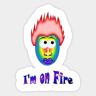 I'm on fire Sticker